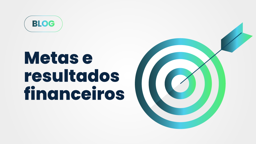 Metas E Resultados Financeiros Um Guia De Como Defini Las Inup Assessoria Contábil 2366